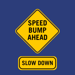 Speed bump ahead road sign graphic