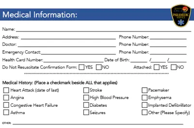 Inside: Name, Address, Phone Number, Doctor, Emergency Contact, Health Card Number, Date of Birth, Do Not Resuscitate Confirmation Form yes or no, Medical History 