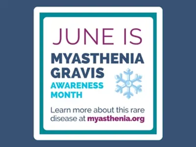 Decorative graphic with text that reads, &quot;June is Myasthenia Gravis Awareness Month&quot;