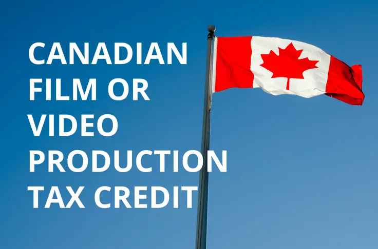Canadian Film or Video Production Tax Credit