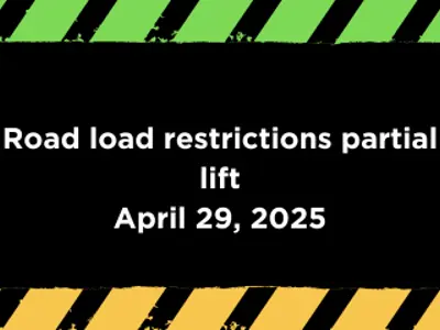 Graphic that says road load restrictions partial lift April 29, 2025